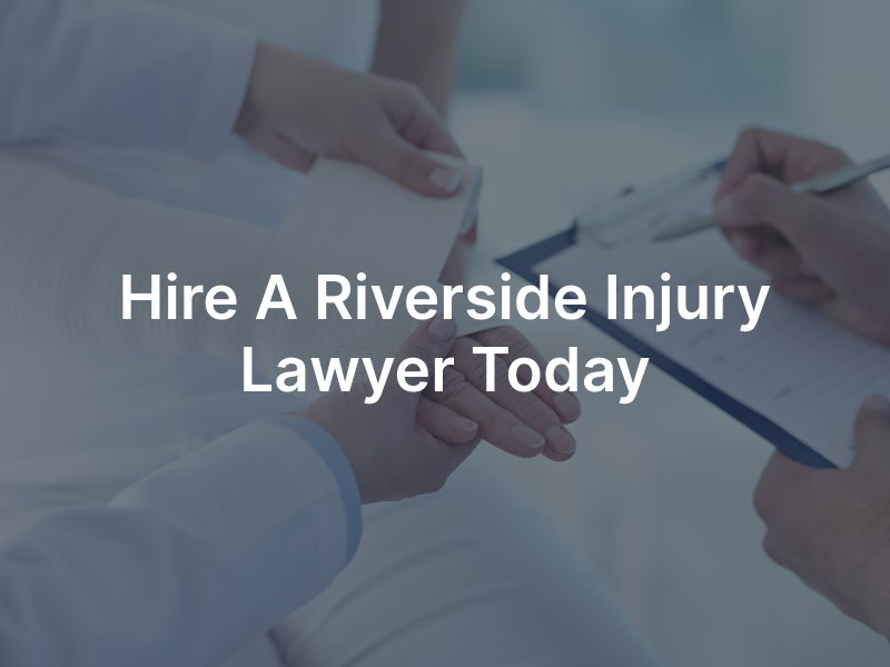 Riverside Personal Injury Attorney